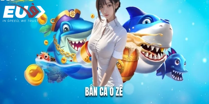 ban-ca-o-ze-1