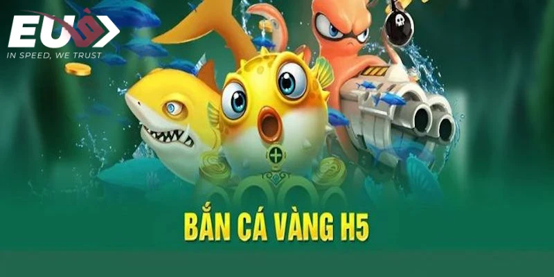 ban-ca-vang-h5-1
